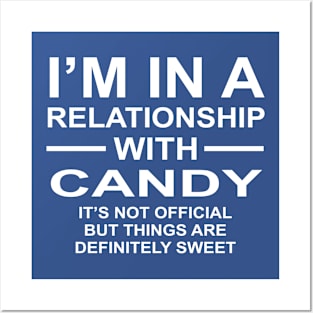 Relationship With Candy Definitely Sweet Funny Pun Posters and Art